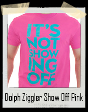 Dolph Ziggler Show Off Pink T-Shirt It's Not Showing Off If You Back It Up!