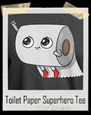 Our Daily Toilet Paper Superhero T-Shirt