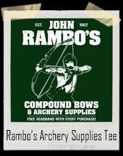 John Rambo's Compound Bows & Archery Supplies T-Shirt