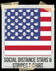 Social Distance Stars And Stripes T-Shirt