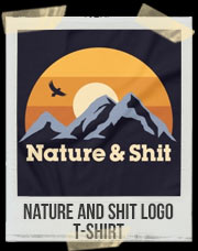 Nature And Shit Logo T-Shirt