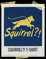 Squirrel?! T-Shirt