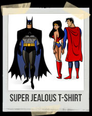Super Jealous T-Shirt