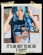 It's OK Not to Be OK T-Shirt