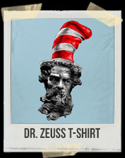 Dr. Zeuss T-Shirt