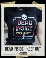Dead Inside - Keep Out T-Shirt
