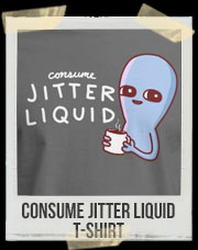 STRANGE PLANET: CONSUME JITTER LIQUID T-Shirt
