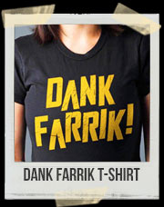 Dank Farrik T-Shirt
