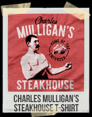Charles Mulligan's Steakhouse T-Shirt