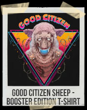 Good Citizen SHEEP - Booster Edition T-Shirt