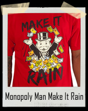 Monopoly Man Make It Rain T-Shirt