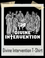 Jesus Divine Intervention T Shirt
