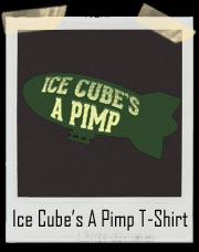 Ice Cube’s A Pimp on the Goodyear Blimp T-Shirt