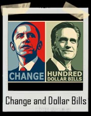 Barack Obama Change Mitt Romney Hundred Dollar Bills T-Shirt