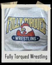 Fully Torqued Boner Wrestling T Shirt - Workaholics
