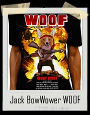 Jack BowWower WOOF The Movie T Shirt