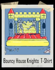 Peace Treaty Knights in Bouncy Castle T-Shirt