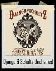 Django And Schultz Bounty Hunters , Django Unchained T-Shirt