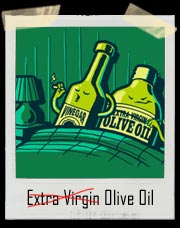 Extra Virgin Olive Oil (Sex With Vinegar) T-Shirt