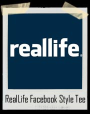 RealLife Facebook Style T-Shirt