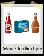 Ketchup, Rubber Buns and Liquor T-Shirt