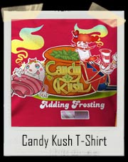 Candy Kush Marijuana T Shirt