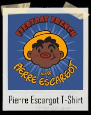 Everyday French with pierre Escargot T-Shirt