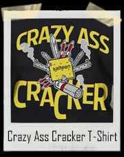Crazy Ass Salteen Cracker T Shirt