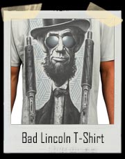 Bad Ass Lincoln T-Shirt