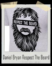 Daniel Bryan Respect The Beard Authentic T-Shirt