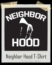 Neighbor Hood T-Shirt