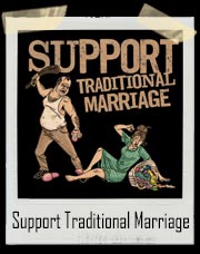 Support Traditional Marriage T-Shirt
