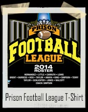 Prison Football League T-Shirt