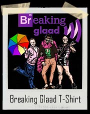 Breaking Glaad Gay T-Shirt