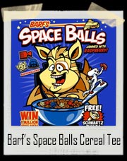 Barf’s Space Balls Cereal T-Shirt