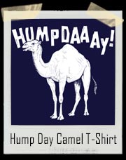 Camel Hump Day T-Shirt