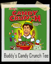 Buddy's Syrup Covered Candy Crunch T-Shirt