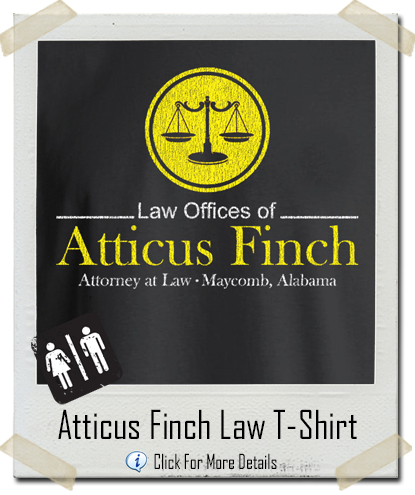 To Kill a Mockingbird Atticus Finch Law Shirt