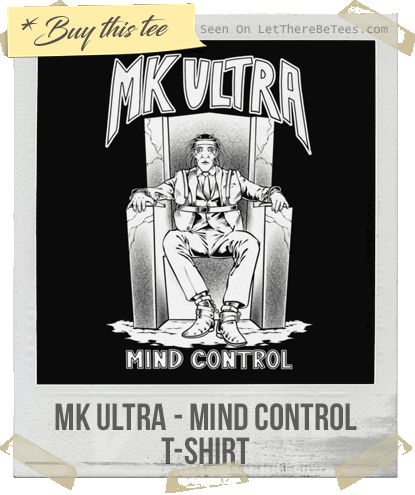 MK Ultra - Mind Control T-Shirt