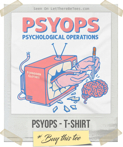 PSYOPS - T-Shirt