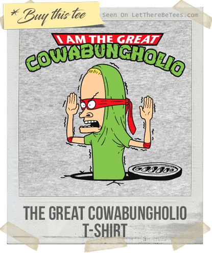 The Great Cowabungholio T-Shirt