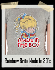 Rainbow Brite Made In The 80’s T-Shirt