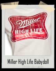 Miller High Life Rocks Red Foil Babydoll T Shirt