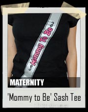 'Mommy to Be' Sash Fitted Maternity T-Shirt 