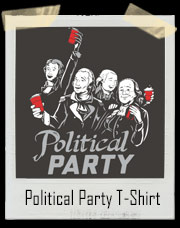 Political Party T-Shirt