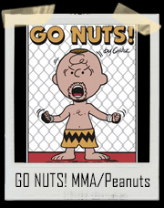 GO NUTS! Charlie Brown and Chuck Liddell MMA / Peanuts T-Shirt
