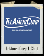 TelAmeriCorp Workaholics T-Shirt
