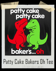 Patty Cake Baker's Oh T-Rex Dino T-Shirt