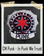 CM Punk In Punk We Trust Authentic T-Shirt