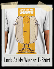 Look At My Wiener Hot Dog T-Shirt